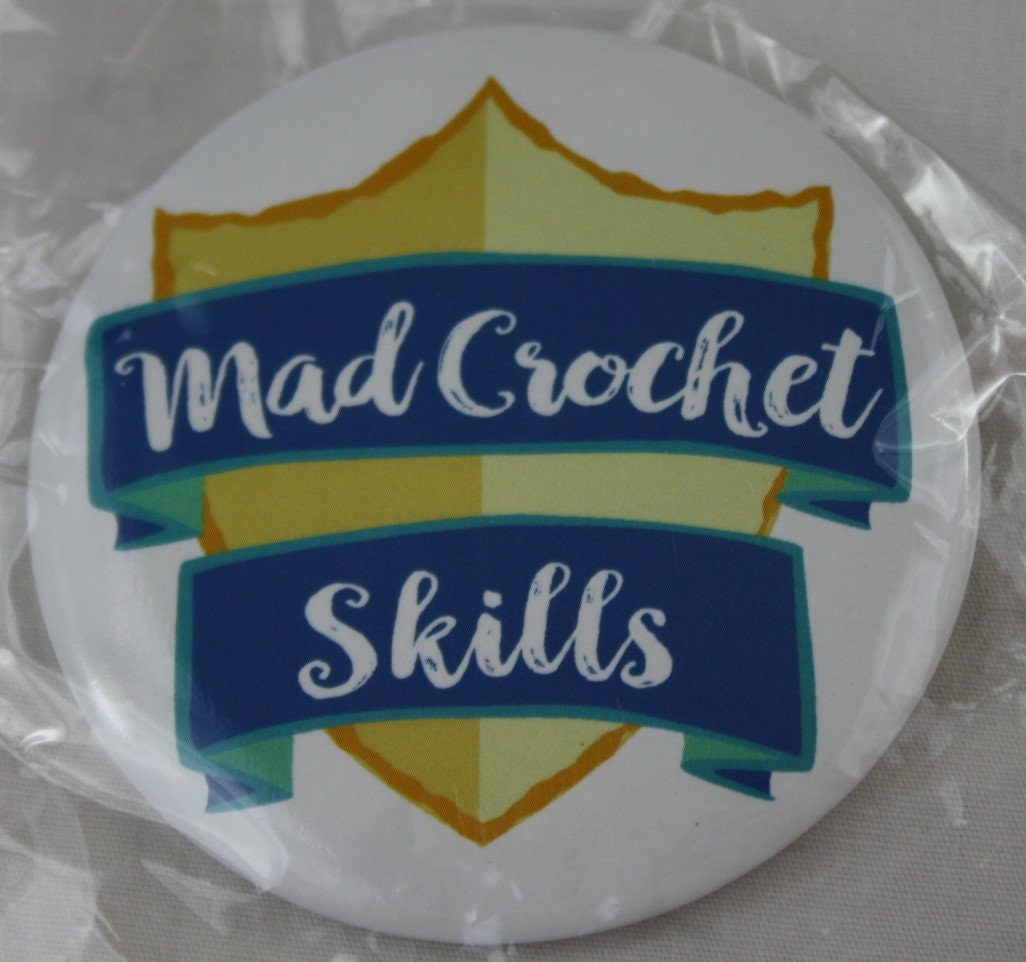 Mad Crochet Skills Pinback Button