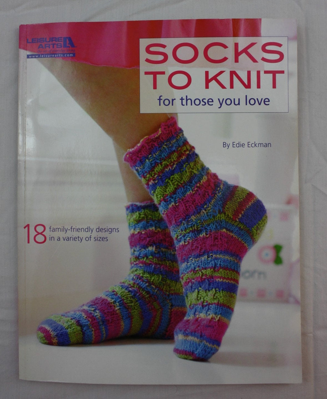 Socks to Knit for Those You Love by Edith L. Eckman