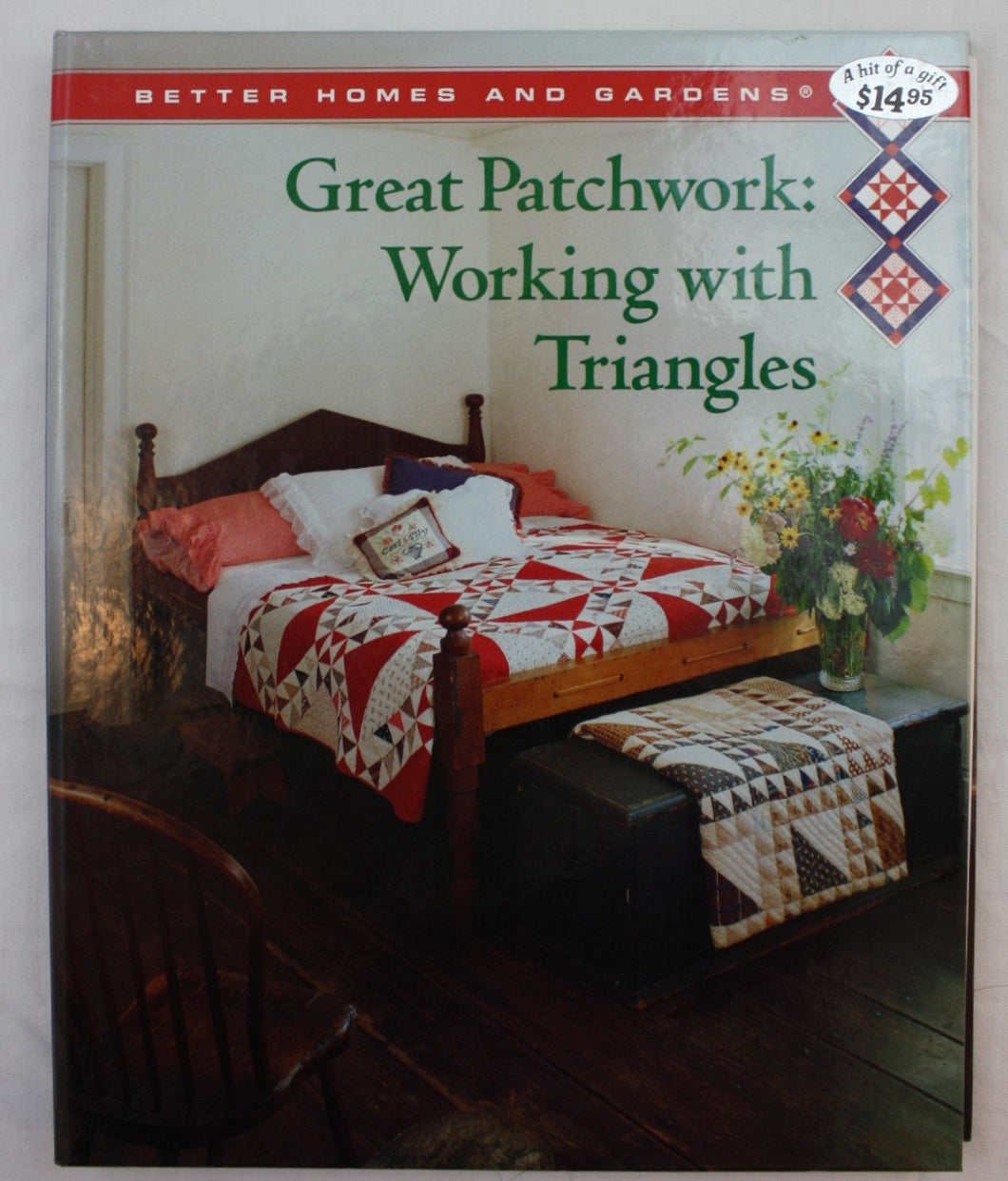 Great Patchwork: Working With Triangles (Better Homes and Gardens)