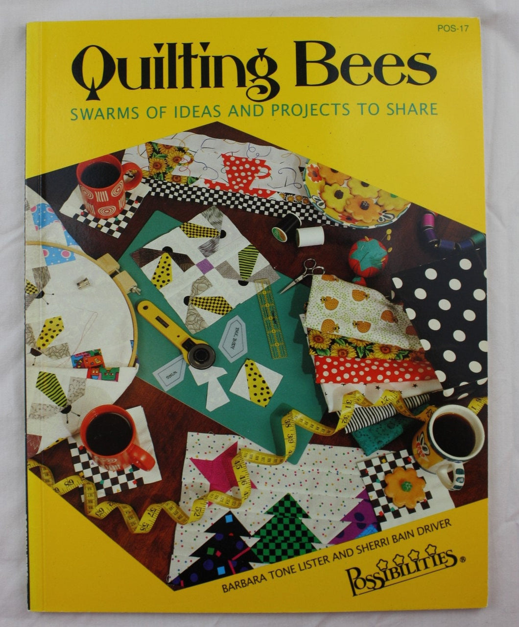 Quilting Bees: Swarms of Ideas and Projects to Share by Barbara T. Lister